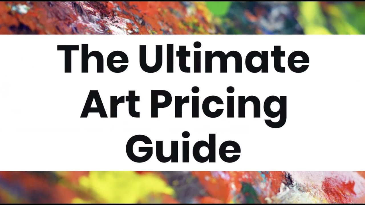 The Ultimate Art Pricing Guide