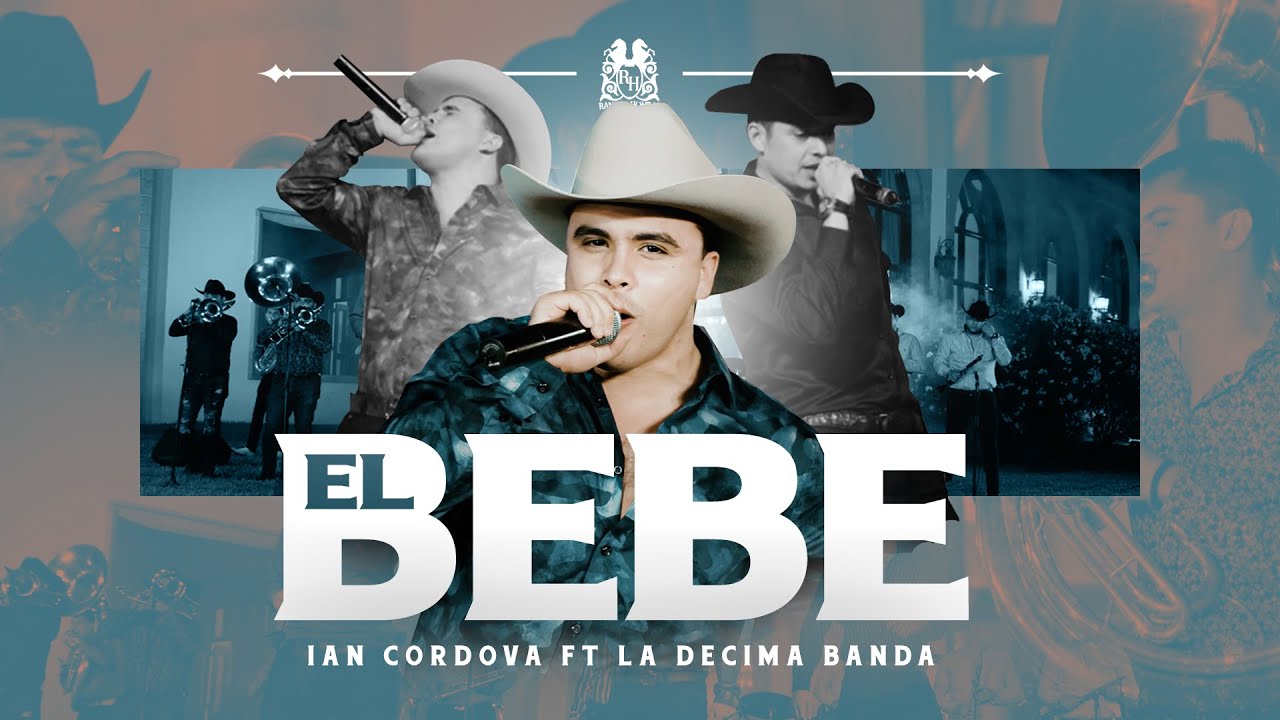 Ian Cordova - El Bebe ft. La Decima Banda [En Vivo]