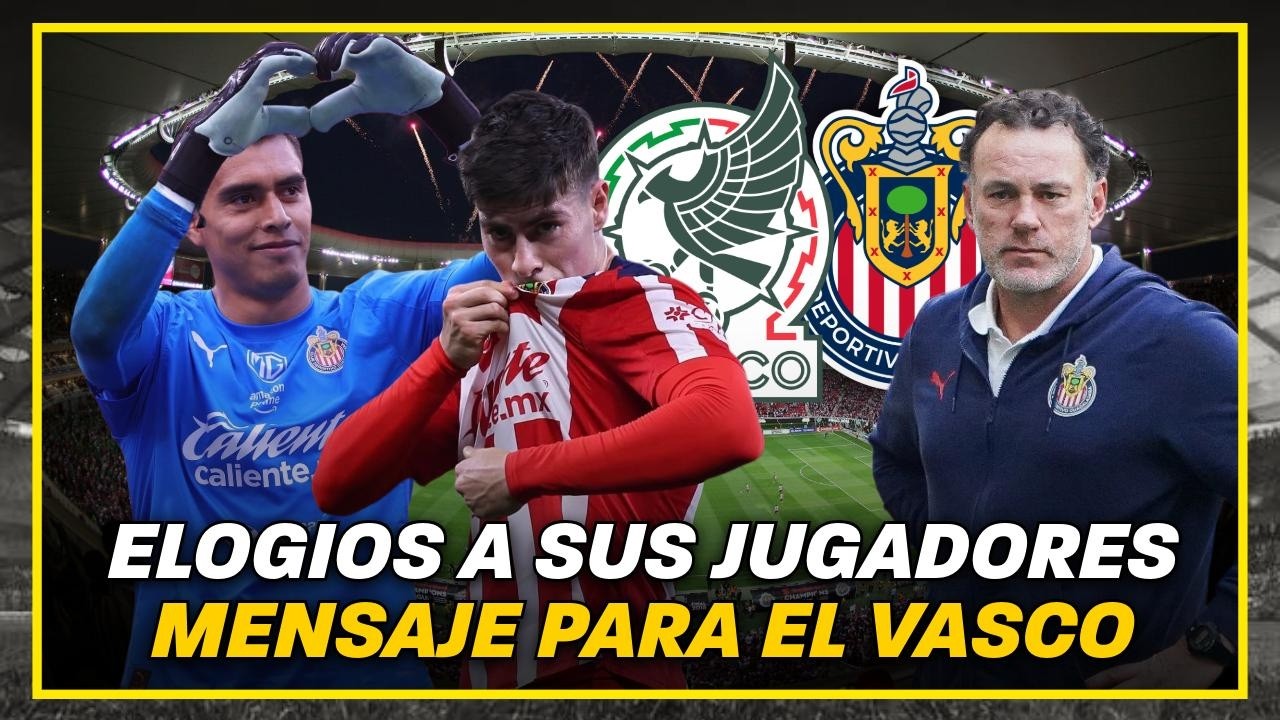 🚨Последние новости о Chivas: Похвала Тале и Хормиге