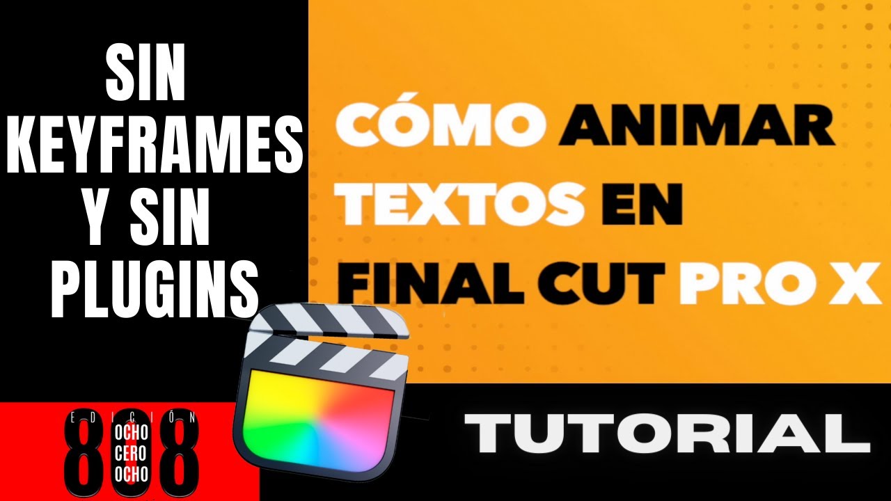 Como Animar Texto en Final Cut Pro X Sin Keyframes ni Plugins