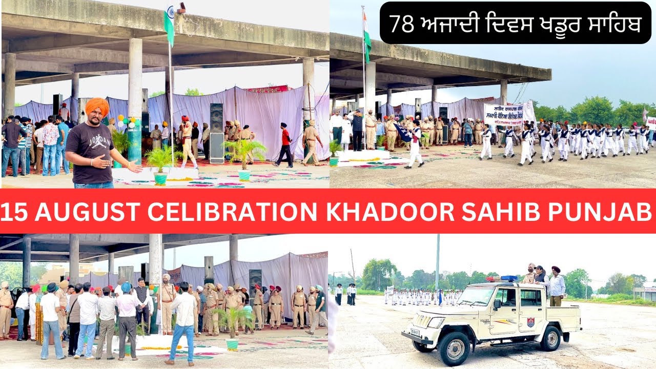 15 AUGUST CELIBRATION KHADOOR SAHIB || PUNJAB #15august #vlogs #vlog #youtube #azadi #vlogging.