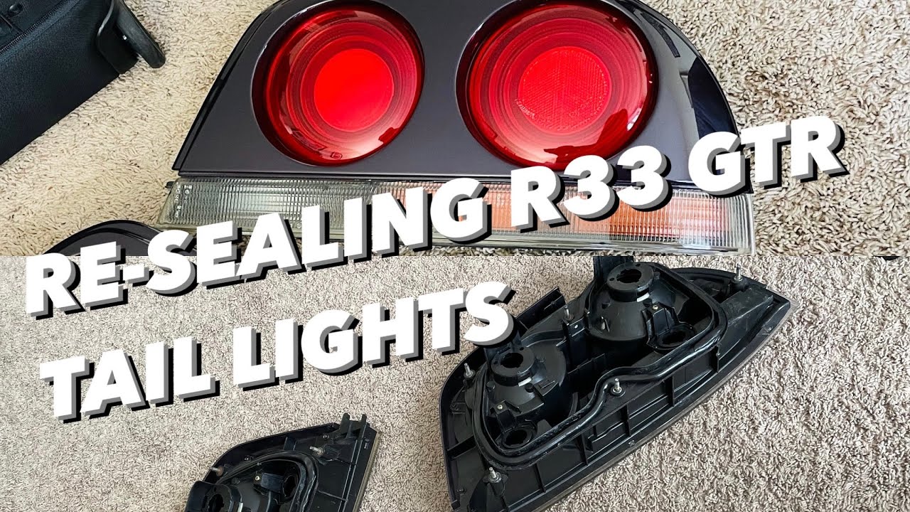How to Seal R33 GTR Tail Lights 😭😫