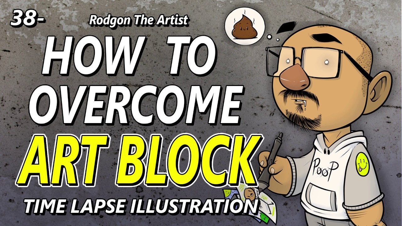 38 - How to overcome Art BLOCK - time lapse illustration