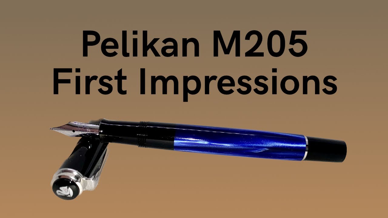 Pelikan M205 Fountain Pen - First Impressions