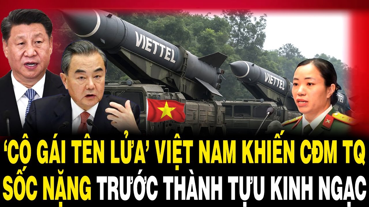 ‘Cô Gái TÊN LỬA’ Việt Nam Khiến CĐM Trung Quốc SỐC NẶNG Trước Thành Tựu KINH NGẠC