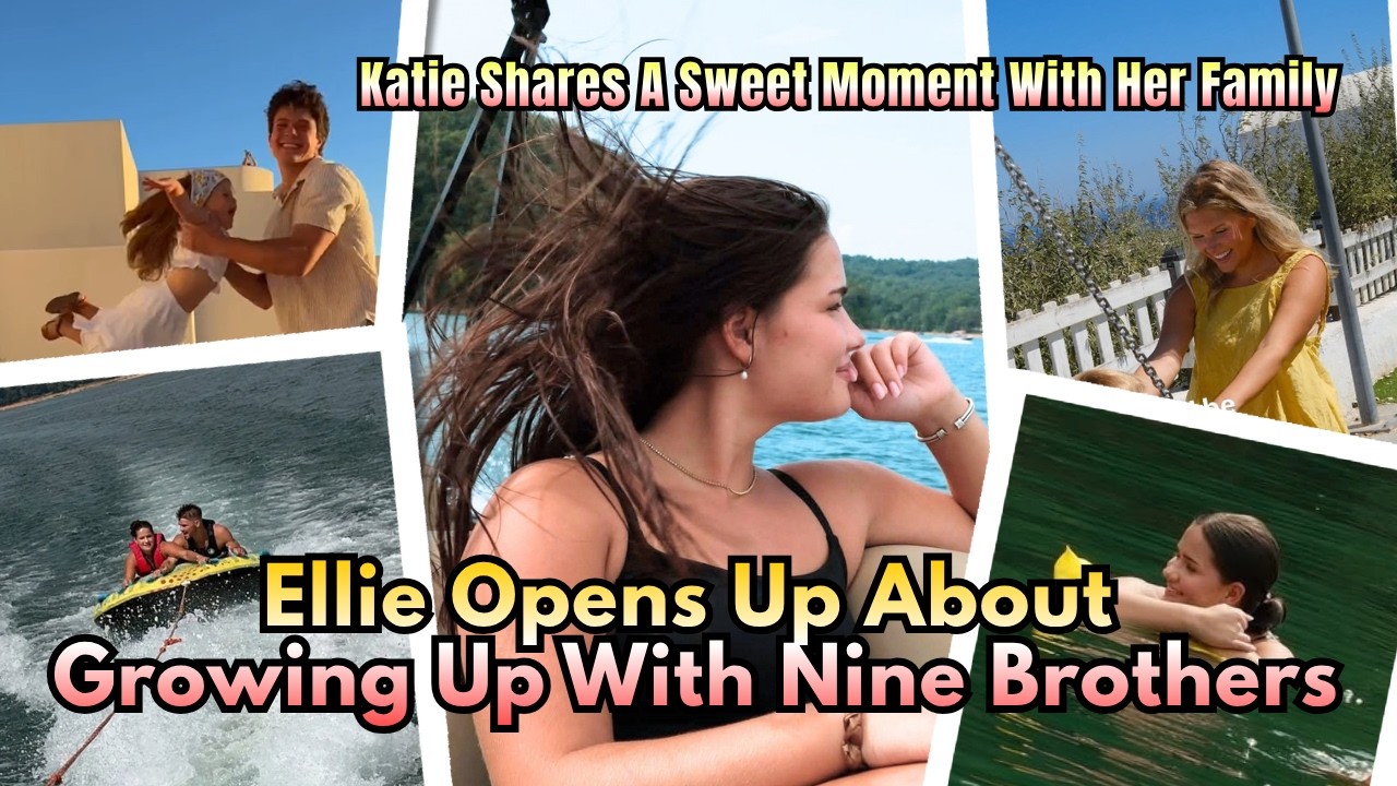 Ellie Opens Up About Growing Up With 9 Brothers While Katie&rsquo;s Sweet Update | Bringing Up Bates