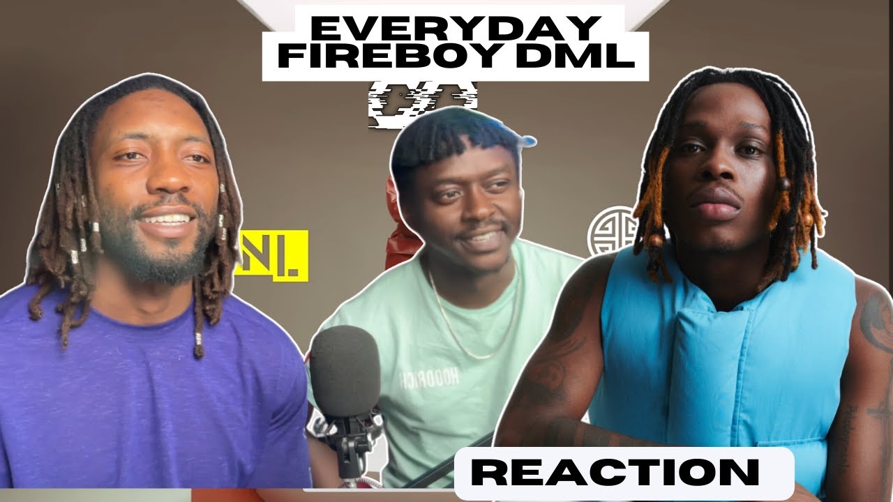 Fireboy DML - Everyday (Official Lyric Video) | UNIQUE REACTION