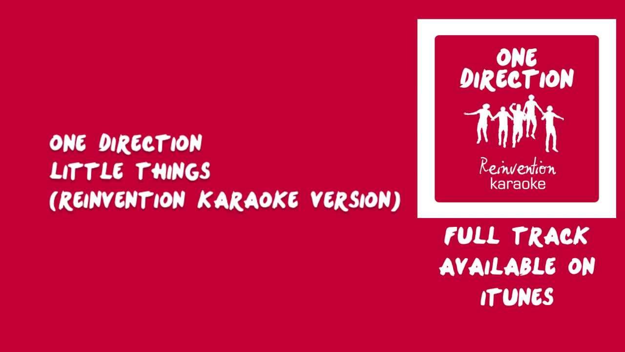 One Direction - Little Things (Reinvention Karaoke Version)