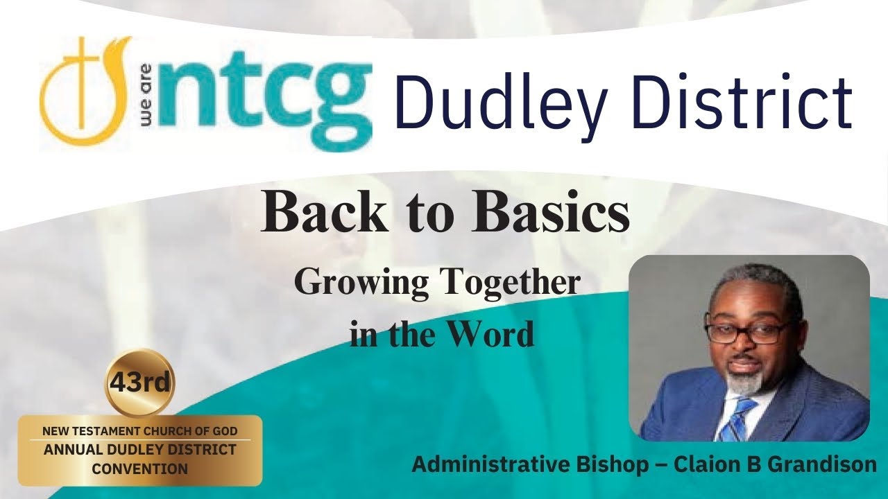 NTCG Oldbury | Growing Together in the Word | Administrative Bishop Claion Grandison