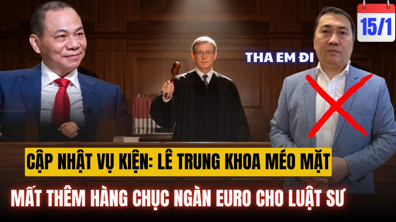 Cập Nhật Vụ Kiện Của Vingroup | Lê Trung Khoa Tiếp Tục Méo Mặt Vì Phải Nộp Nhiều Khoản Tiền Bổ Sung