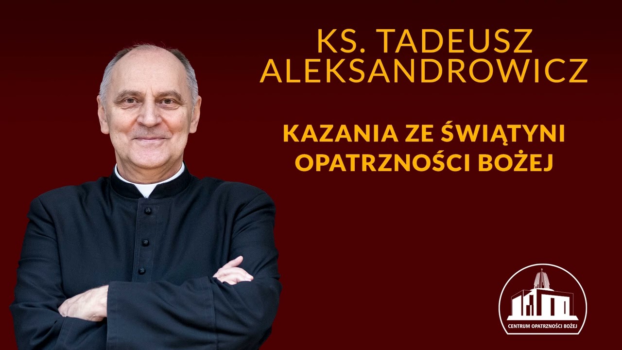 25 września 2022 godzina 9.00 ksiądz Tadeusz Aleksandrowicz