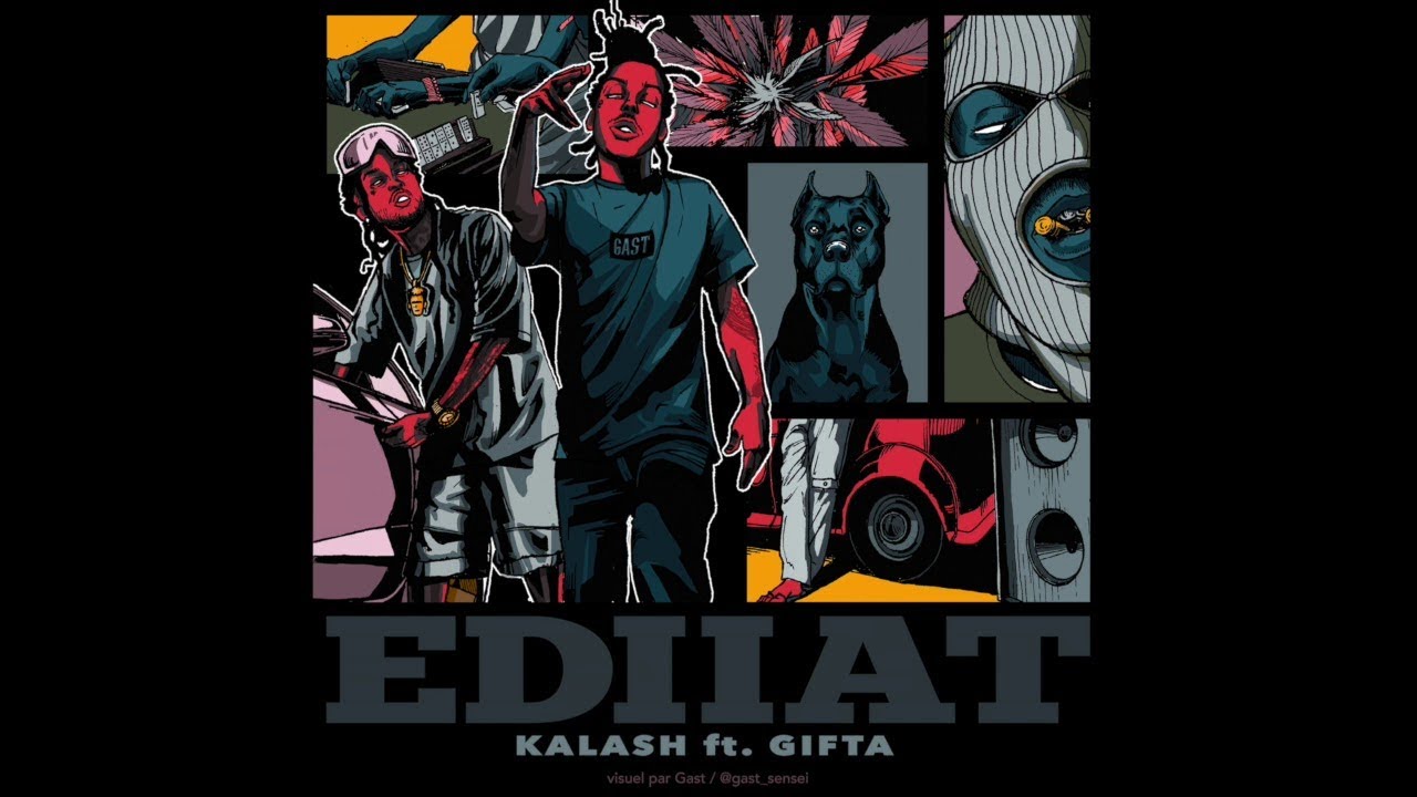 KALASH feat GIFTA - EDIIAT