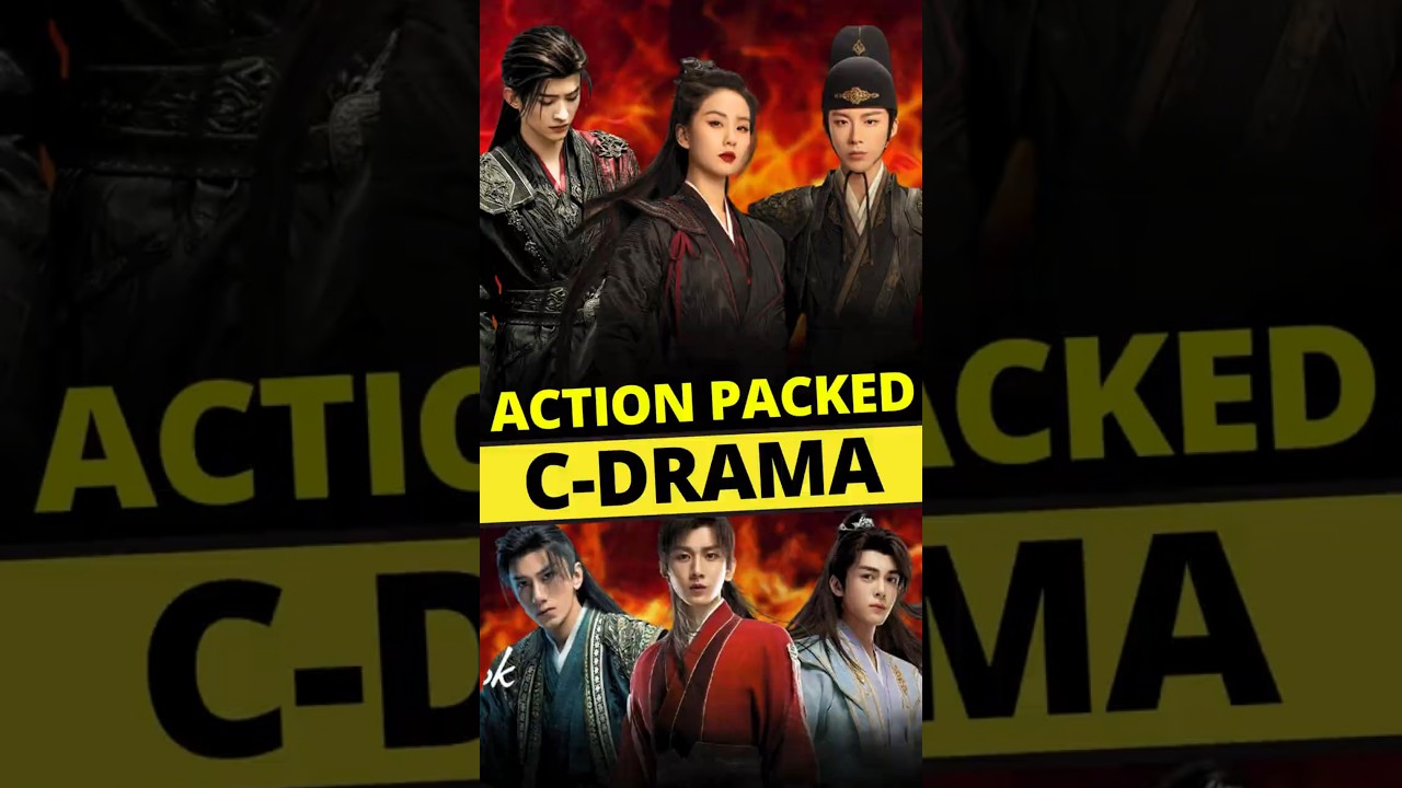 Top 10 Action-Packed Chinese Drama 