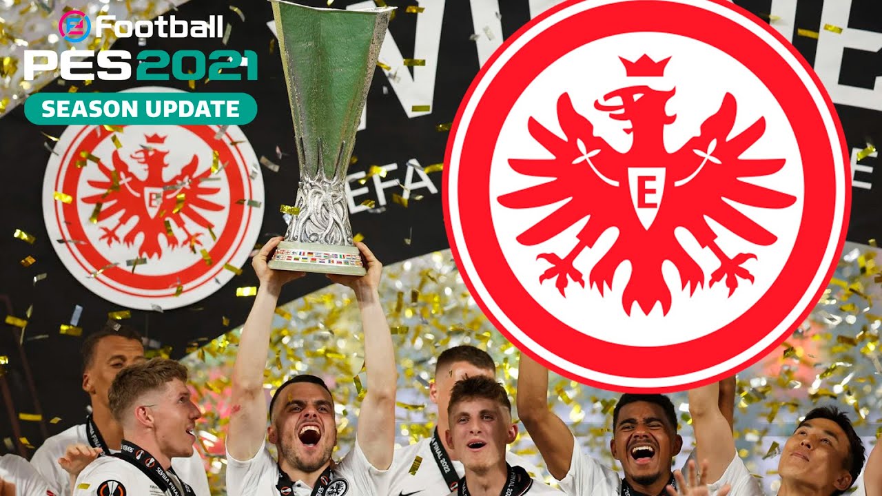 JOGUE COMO O EINTRACHT FRANKFURT CAMPEÃO DA EUROPA LEAGUE NO PES 2021 | eFootball PES 2021
