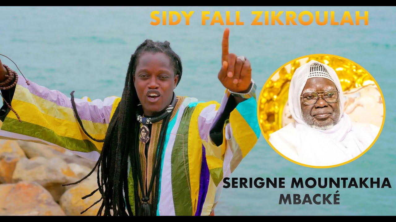 SIDY FALL ZIKROULAH: SERIGNE MOUNTAKHA MBACKÉ ( Clip Officiel)