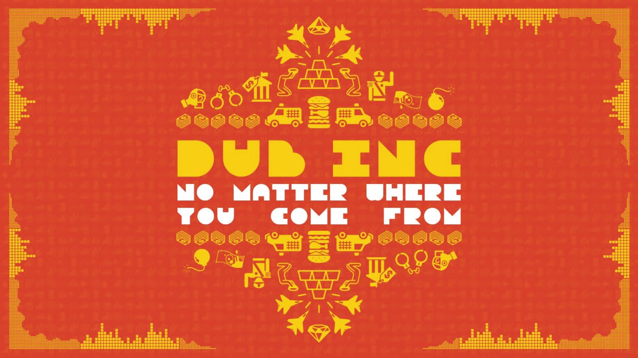 Dub Inc - No Matter Where You Come From (LsDirty Remix)