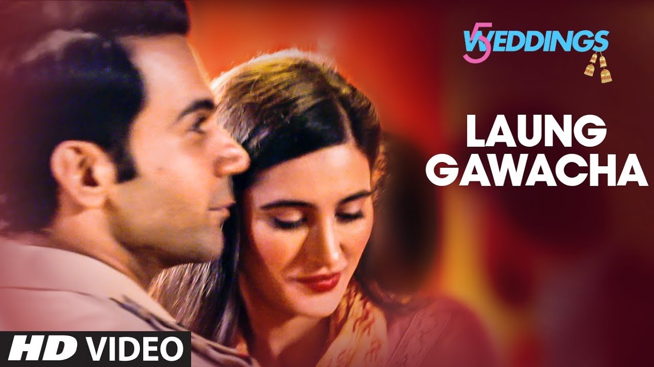 Laung Gawacha Video | 5 Weddings | Raj Kummar Rao, Nargis Fakhri | Saru Maini  | ArnieB
