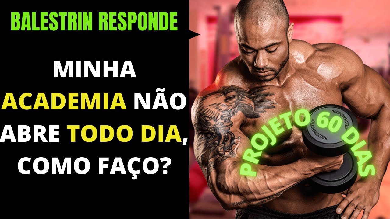 [PROJETO 60 DIAS] MINHA ACADEMIA N&Atilde;O ABRE TODO DIA #renatocariani,#balestrin, #projeto60dias,