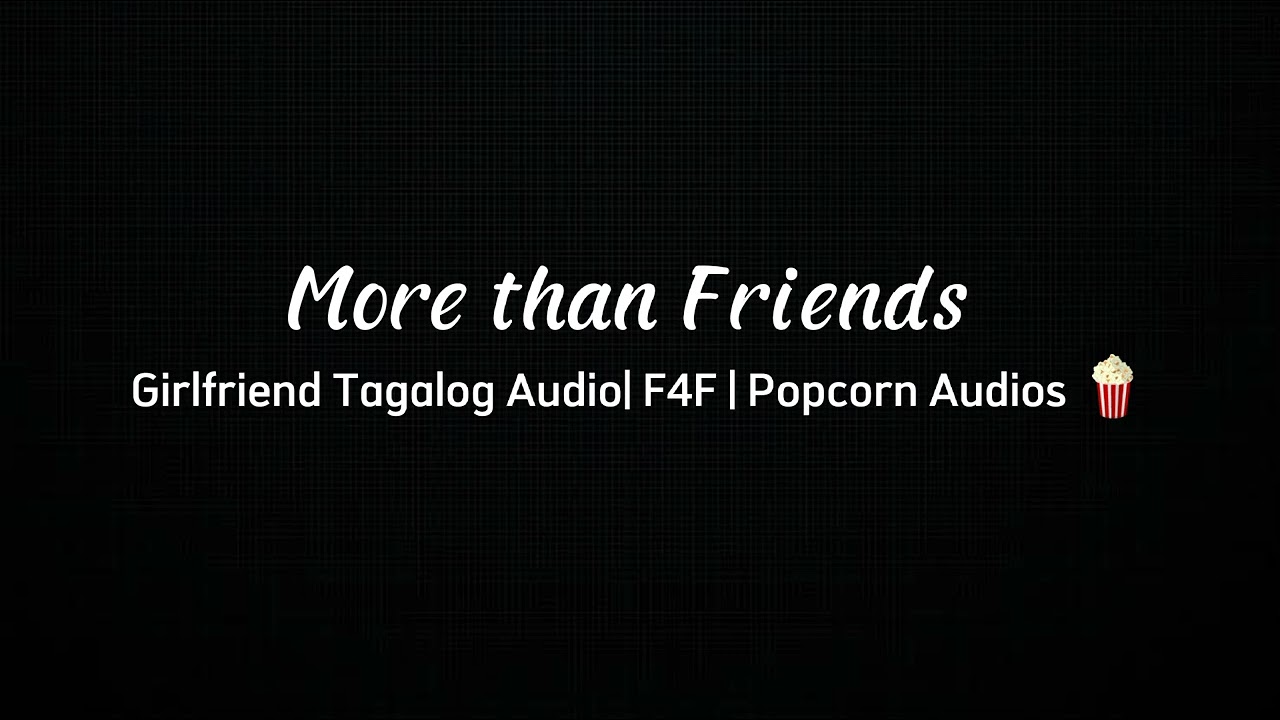 More Than Friends | Girlfriend Tagalog Audio | F4F | Pride Month Special | Popcorn Audios 🍿