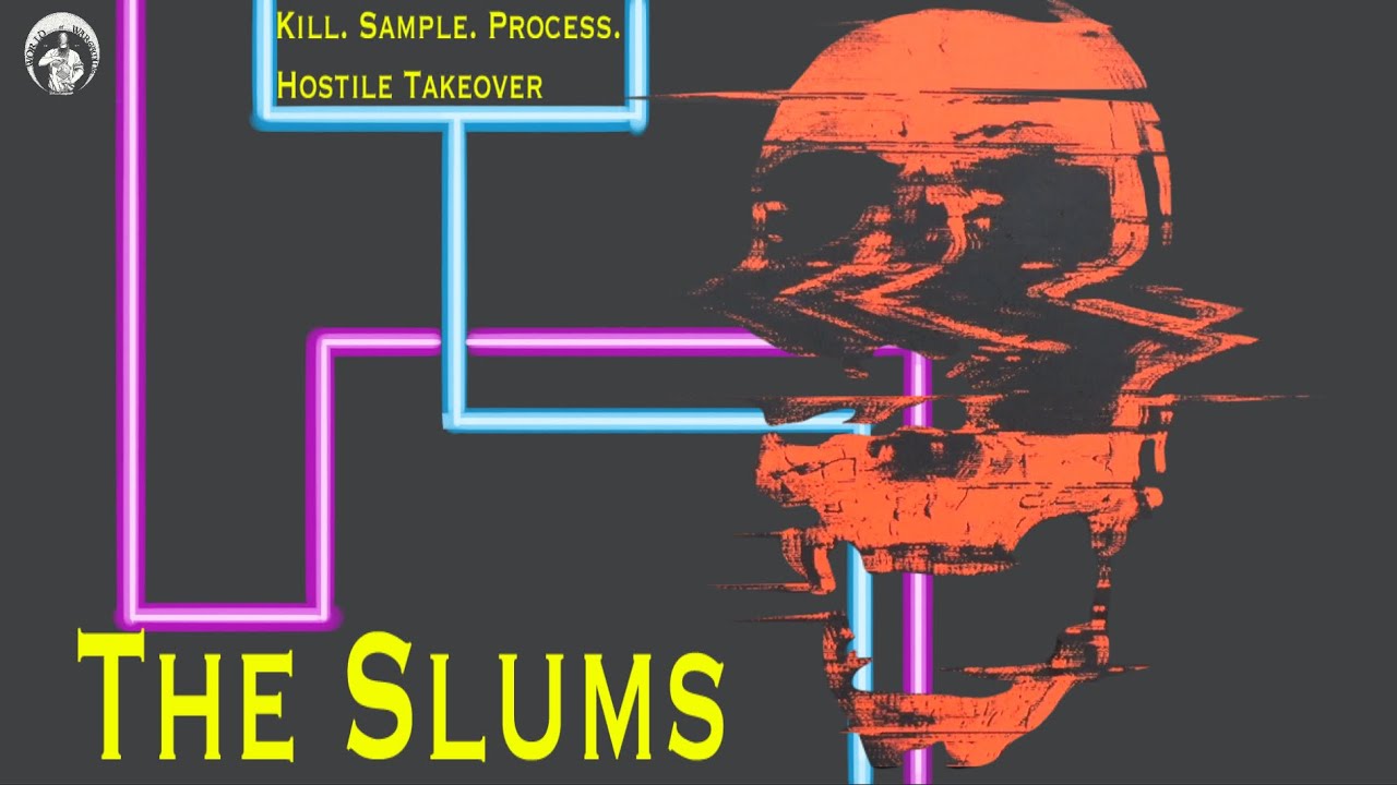 The Slums - A Kill Sample Process Hostile Takeover Batrep