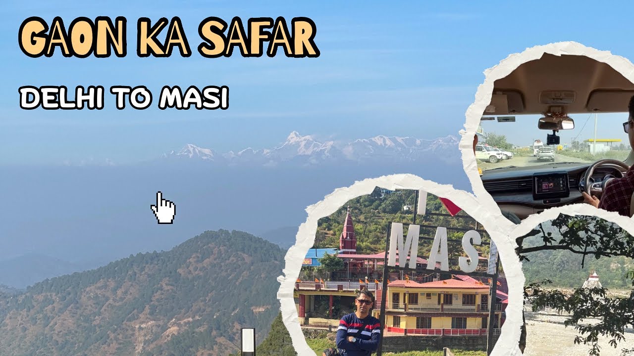 From the City to the Mountains | Delhi To MASI | Uttarakhand