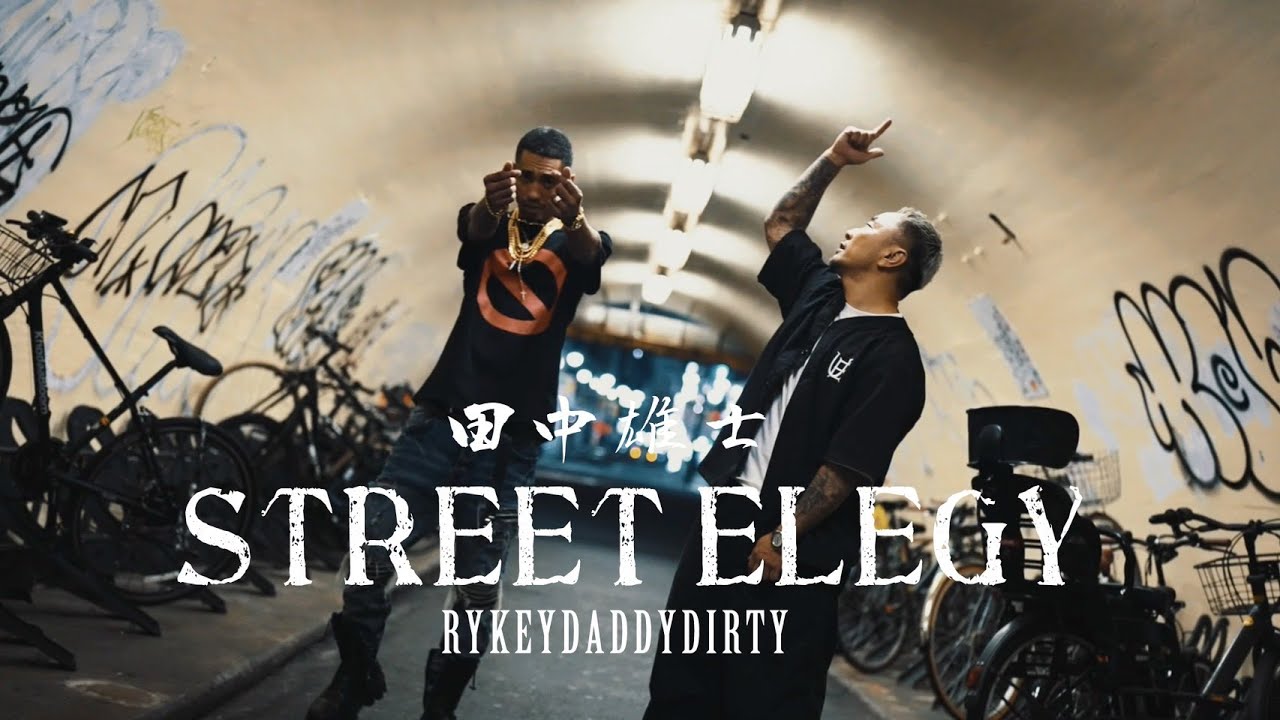 STREET ELEGY feat.RYKEYDADDYDIRTY