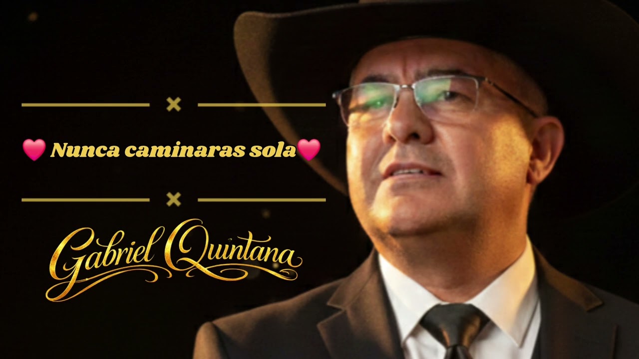 Nunca caminaras sola - Gabriel Quintana 
