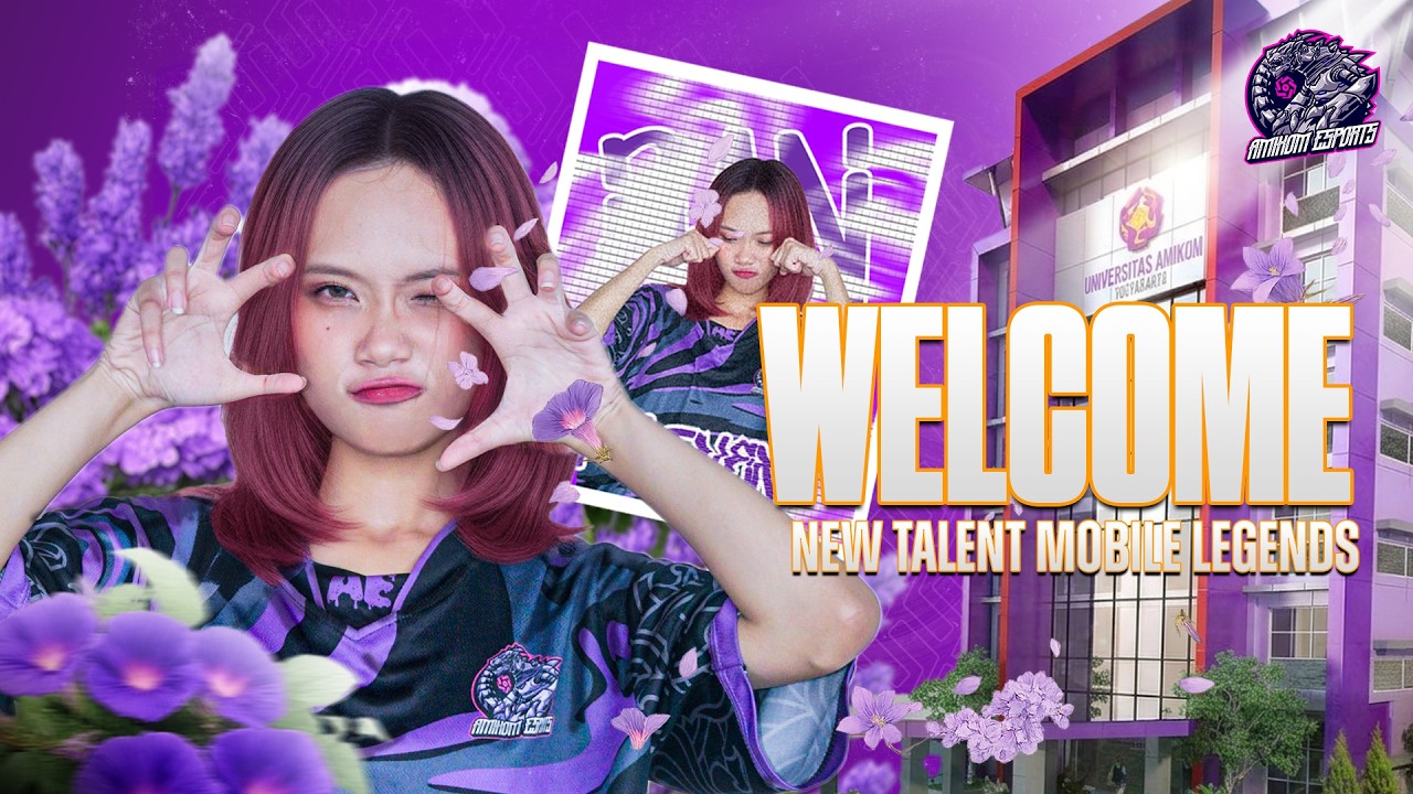 WELCOME TALENT BARU AMIKOM ESPORTS!!