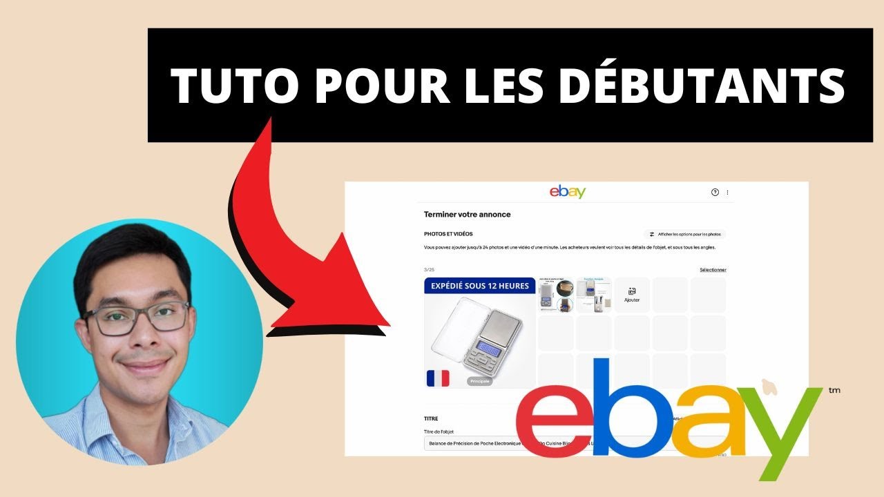 eBay: Poster une Annonce Réussie [Tuto Complet pour Débutant]