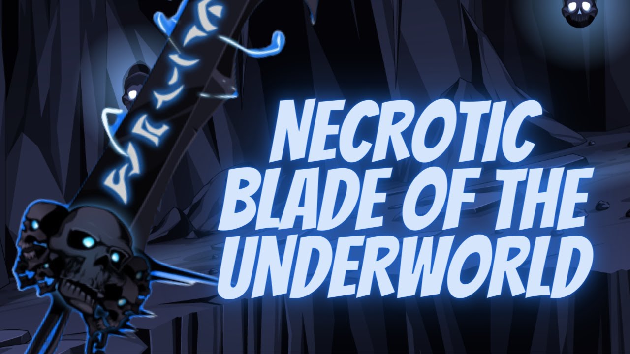 AQW - GUIA DE FARME NECROTIC BLADE OF THE UNDERWORLD