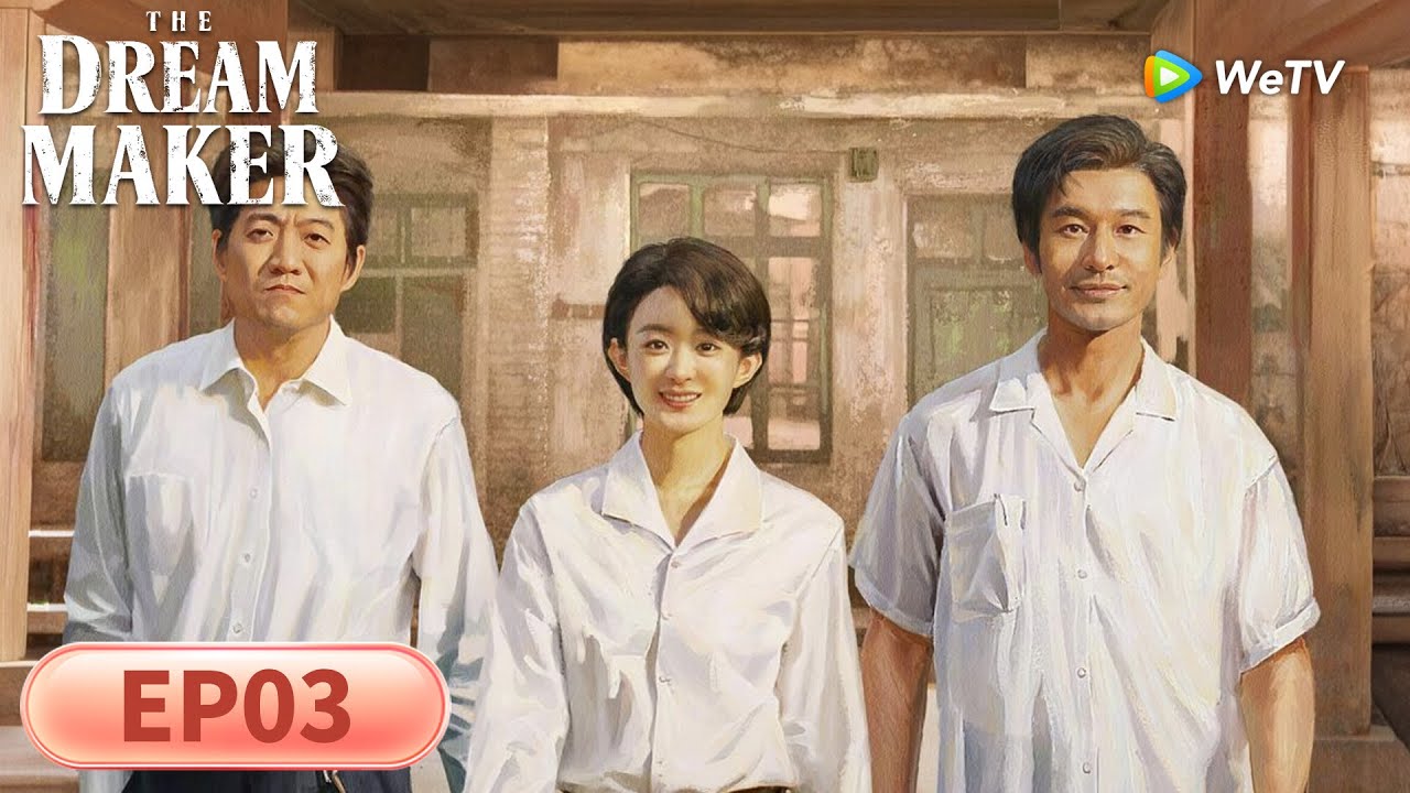 The Dream Maker FULL EP 03 | ENG SUB | WeTV | Zhao Liying, Huang Xiaoming , Chen Minghao