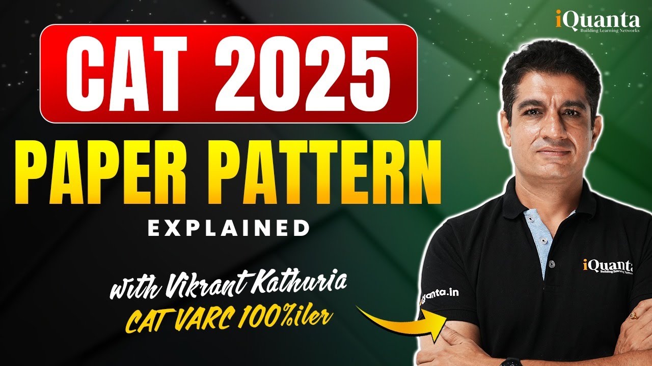 CAT 2025 Exam Pattern Explained | Section-Wise Breakdown + Strategy