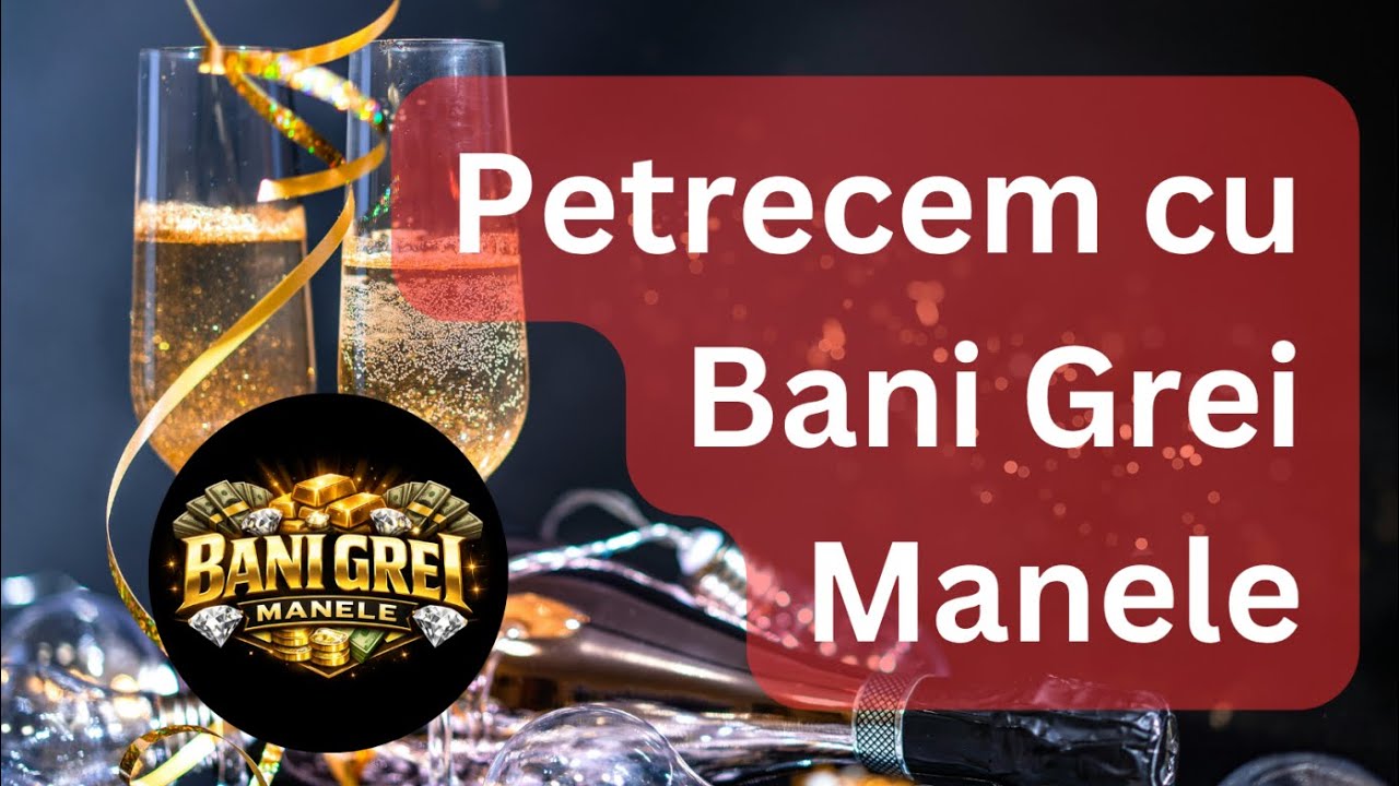 Petrecem cu BANI GREI MANELE Hit