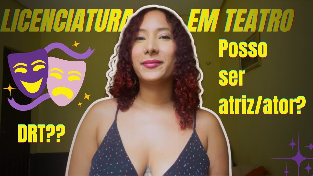 Licenciatura em Teatro pode atuar? Pode tirar DRT?