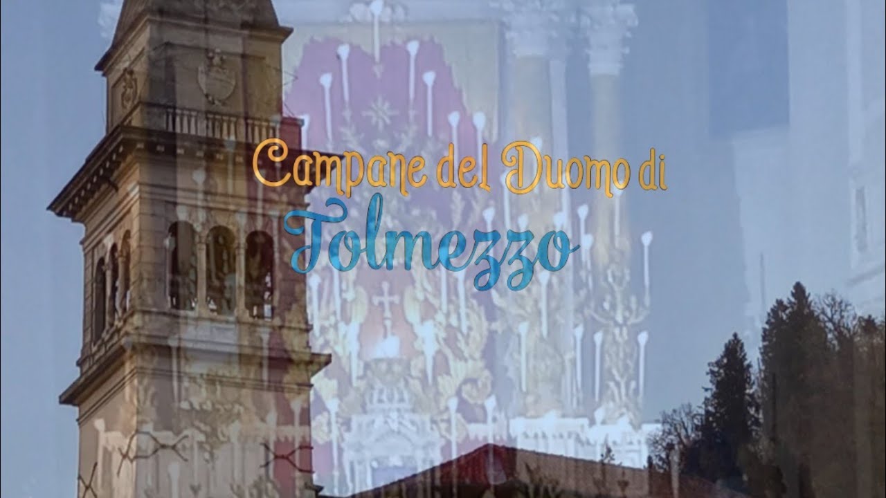 Campane di Tolmezzo (UD) Tumieç - Duomo di San Martino