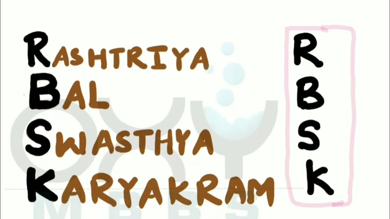RBSK (Rashtriya Bal Swasthya Karyakram)