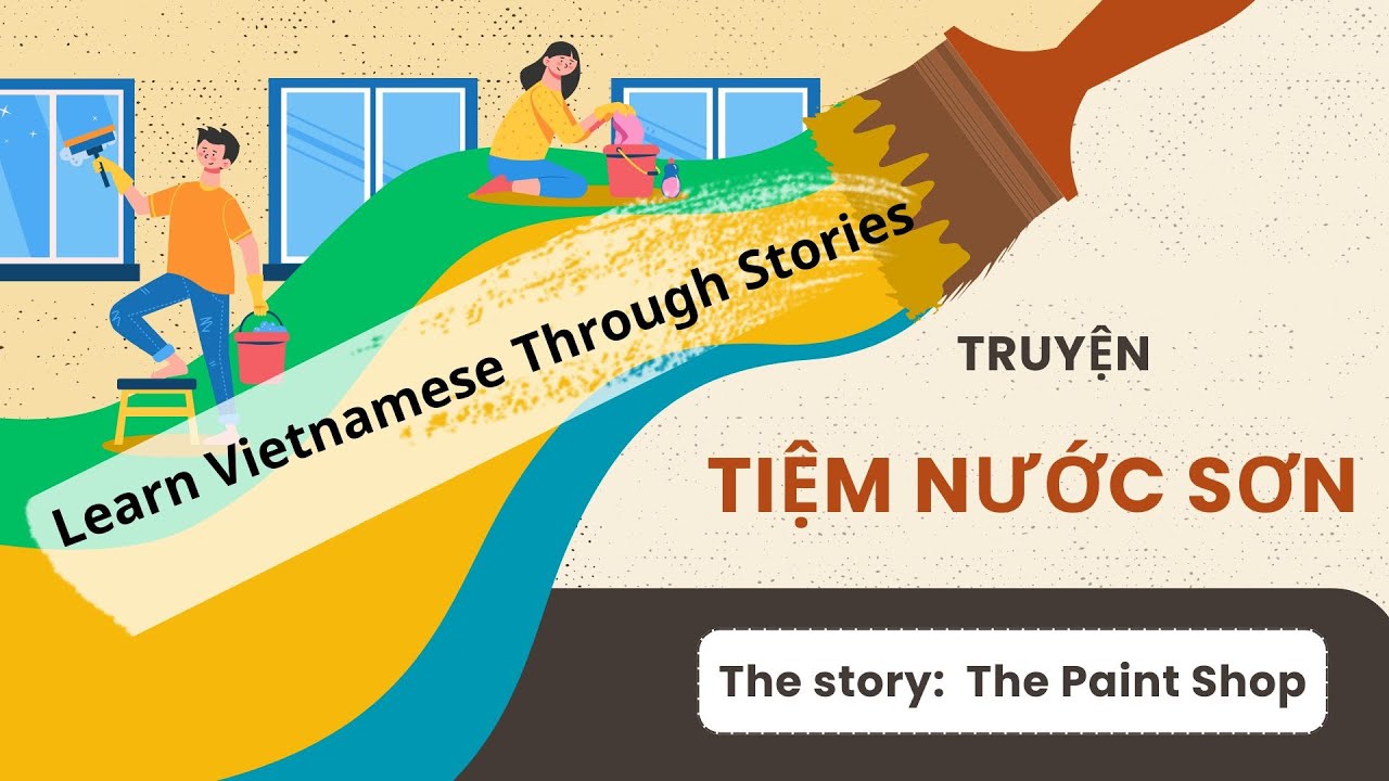 Learn Vietnamese Through Stories | The Paint Shop 🎨 | Tiệm Nước Sơn