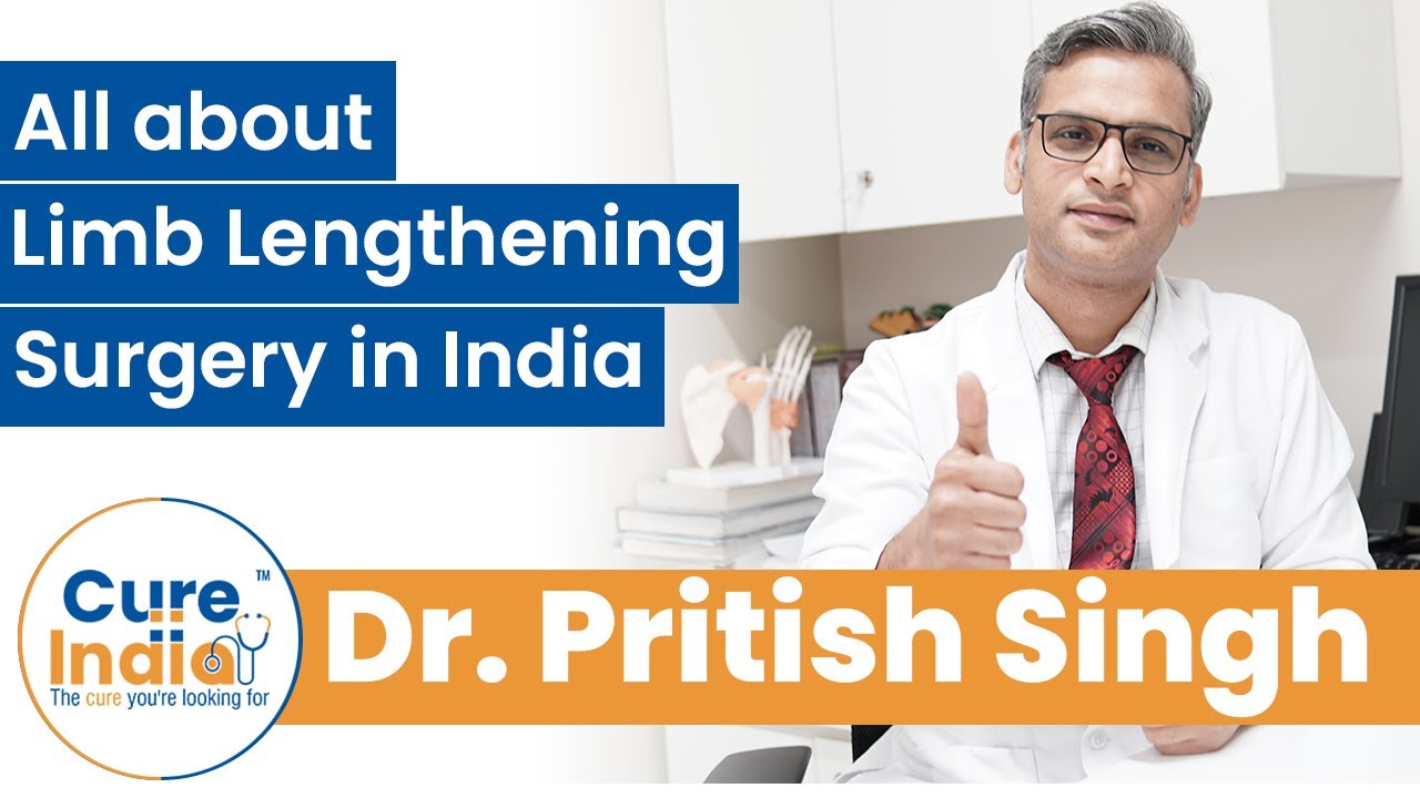 Everything About Limb Lengthening Surgery in India | Height Increase Guide by Dr. Pritish Singh