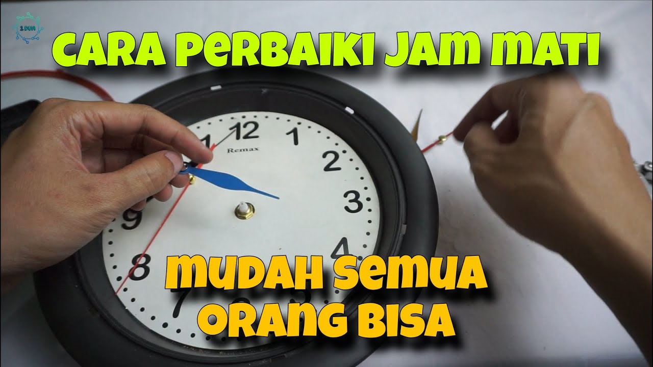 Perbaiki jam mati