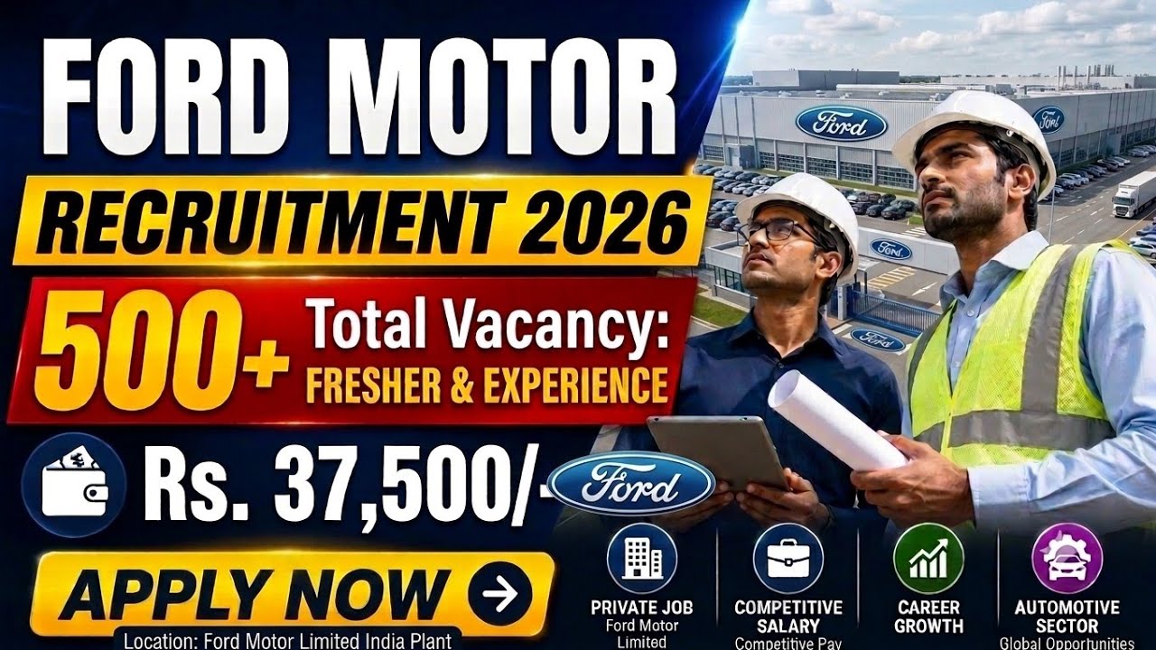 🚀Ford motor Limited Recruitment 2026🚀 | 500+ Vacancy | Salary ₹37,500 - 1,50,000  | Direct Joining!💼