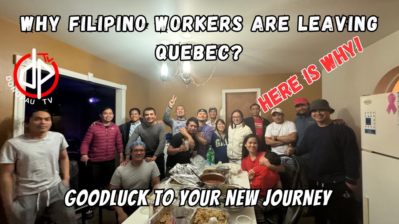 WHY FILIPINO WORKERS ARE LEAVING QUEBEC???