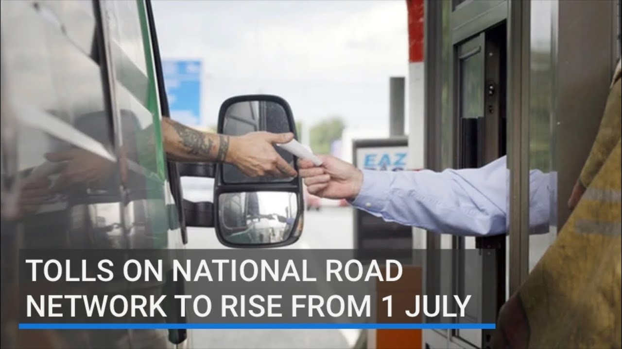 Tolls on national road network to rise from 1 July