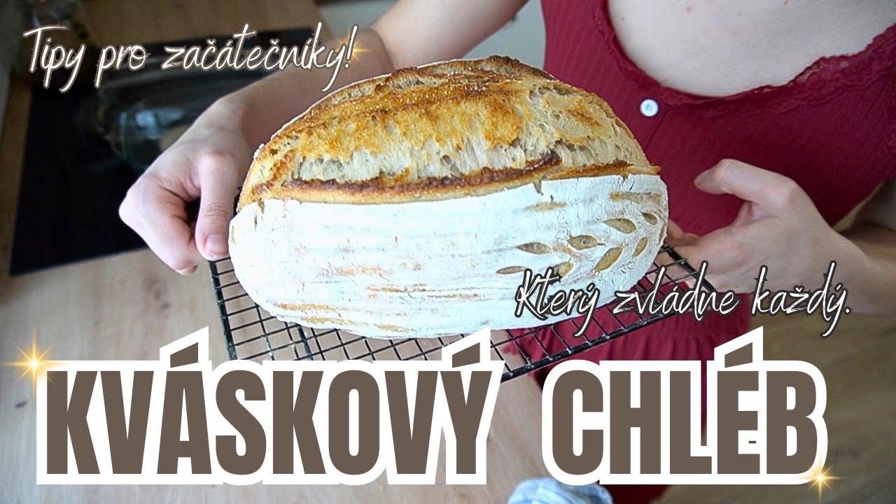KVÁSKOVÝ CHLÉB, RECEPT, KROK ZA KROKEM