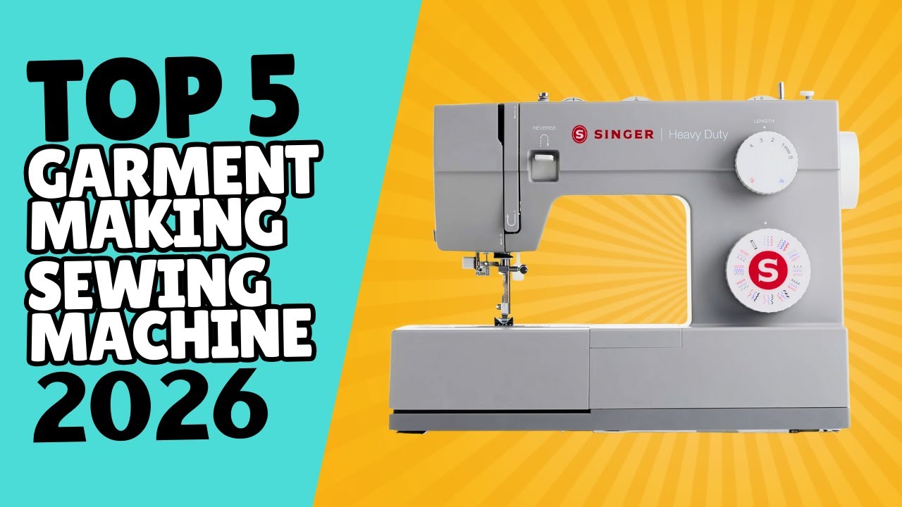 Top Sewing Machines for Garment Making in 2026 (Tailors Love These!)