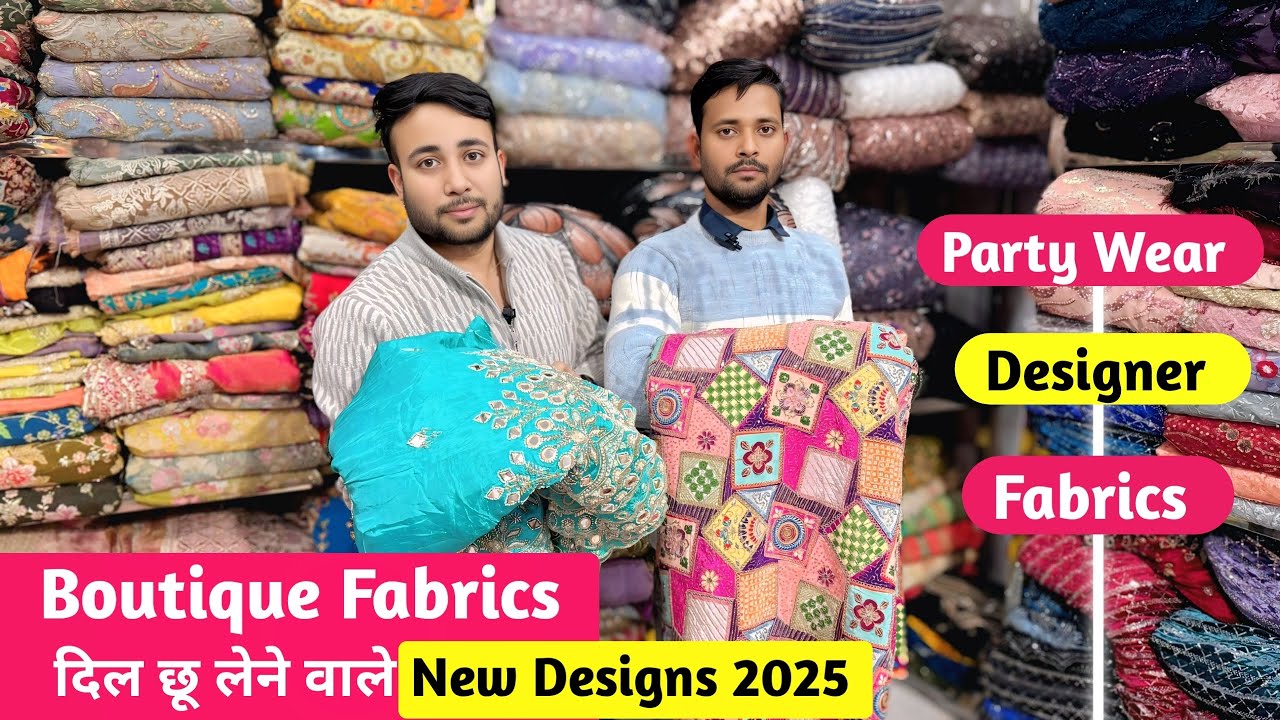 New Latest Fabrics Designs 2025 reveal surprising fashion textures | Boutique Fabric Shanti Mohalla