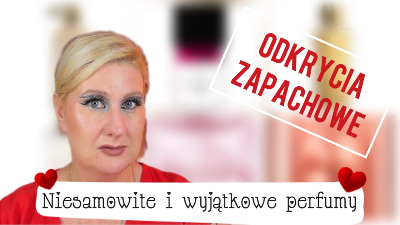 ODKRYCIA ZAPACHOWE ✅ PRZEPIĘKNE I WYJĄTKOWE PERFUMY