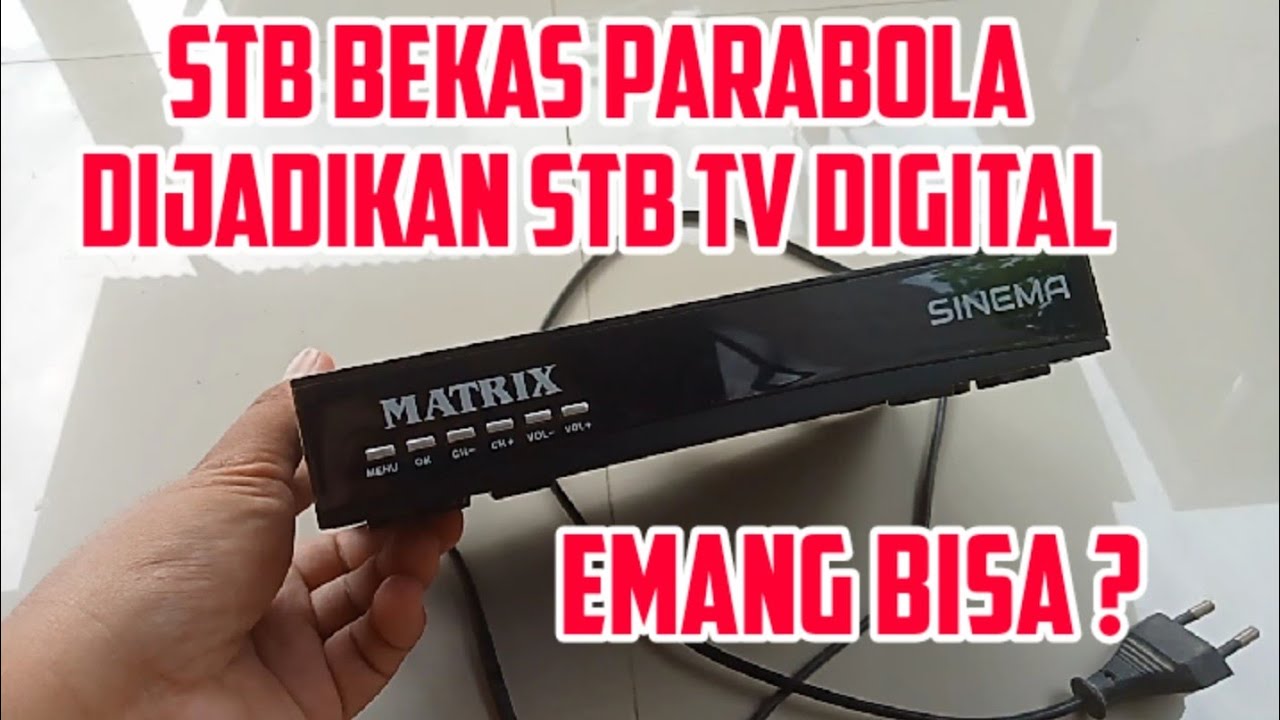 Stb Bekas Parabola Di Jadikan Stb Tv Digital, emang bisa ?