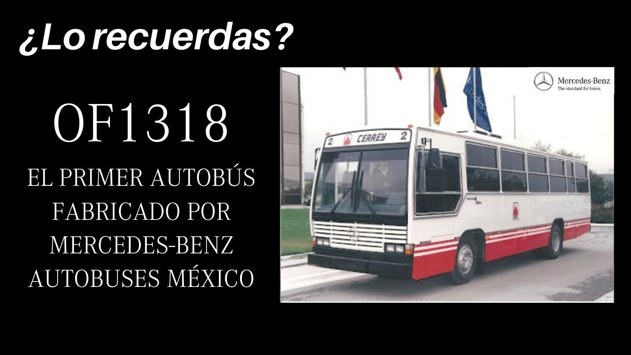 Este fue el primer autobús que Mercedes-Benz Autobuses fabricó en México
