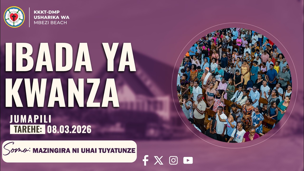 Ibada Ya  Kwanza,  Jumapili  08.03.2026.