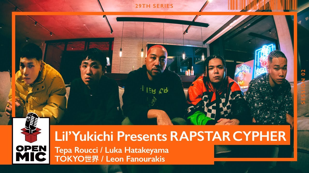 【RAPSTAR2024 コラボ】Lil'Yukichi Presents / Tepa Roucci ✕ Luka Hatakeyama ✕ TOKYO世界 ✕ Leon Fanourakis
